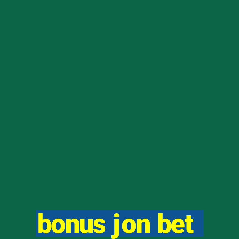 bonus jon bet